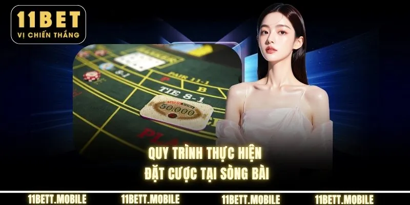 Quy trình thực hiện đặt cược tại sòng bài
