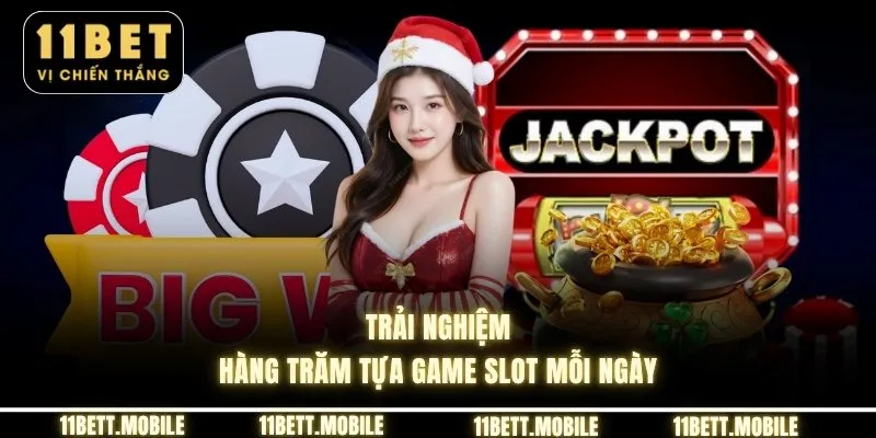 Trải nghiệm hàng trăm tựa game slot mỗi ngày